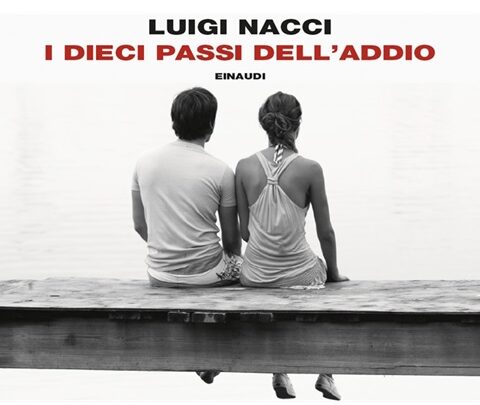 Luigi Nacci, I dieci passi dell’addio