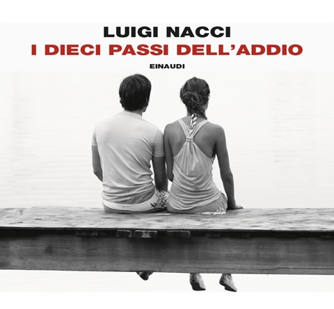 Luigi Nacci, I dieci passi dell’addio