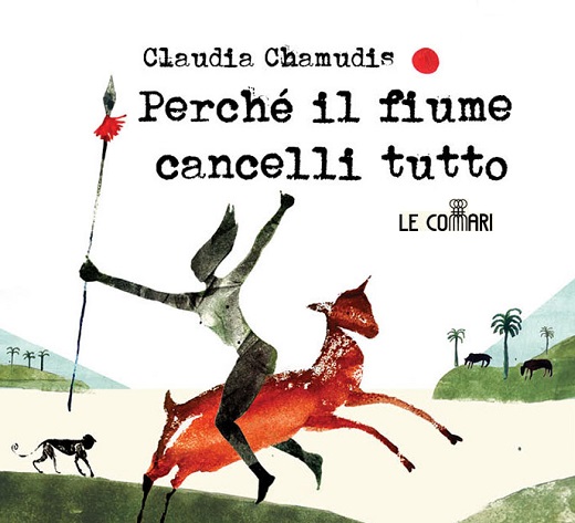 Claudia Chamudis, Perché il fiume cancelli tutto