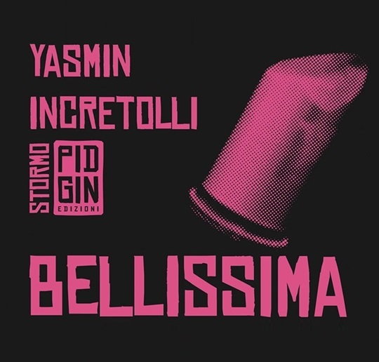 Yasmin Incretolli, Bellissima